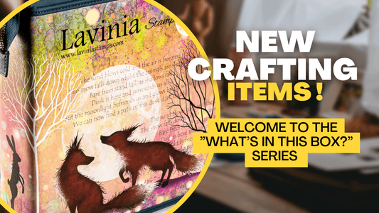 Unboxing of the new stamps, inks and storage by Lavinia Stamps - Messy Papercrafts