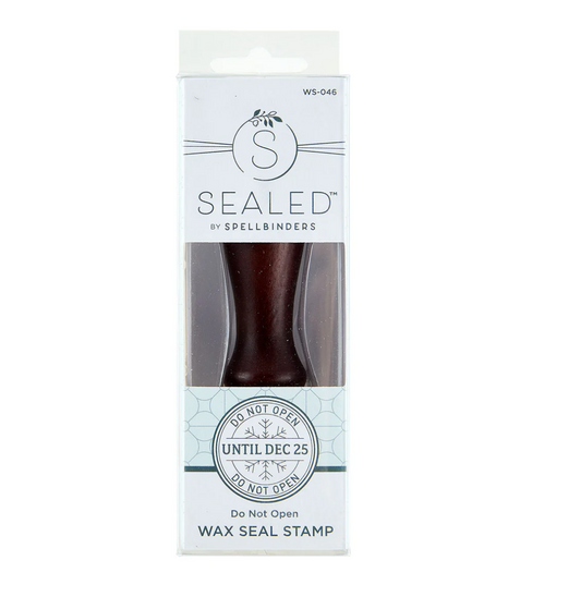 Wax Seal Stamp - Do Not Open - Sealed For The Holidays Collection - Spellbinders