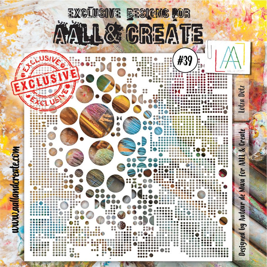 Aall and Create - Lotza Dots - 6x6 - Designer Autour de Mwa - Stencil - #39 Aall & Create