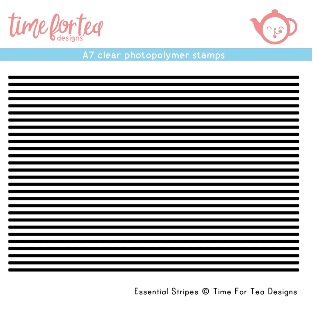 Time For Tea - Essential Stripes Stamp - A7 Time For Tea